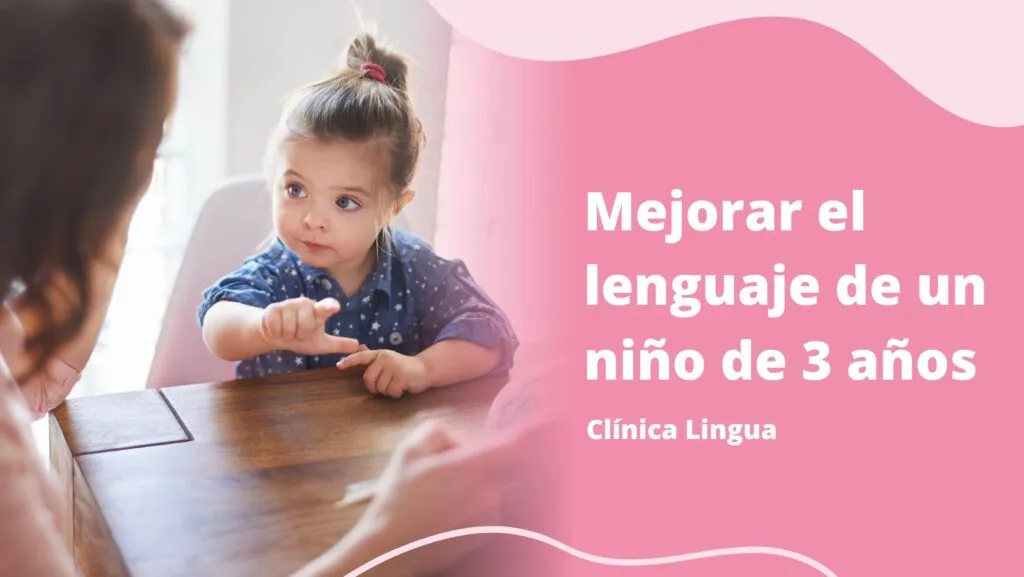 mejorar el lenguaje de un niño de 3 años