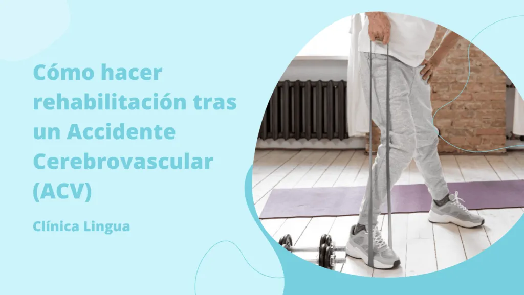 Rehabilitación accidente cerebrovascular ACV